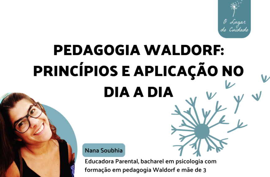 PEDAGOGIA WALDORF: PRINCÍPIOS E APLICAÇÃO NO DIA A DIA